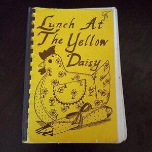Lunch at the Yellow Daisy Little Rock Arkansas 1978 Cookbook